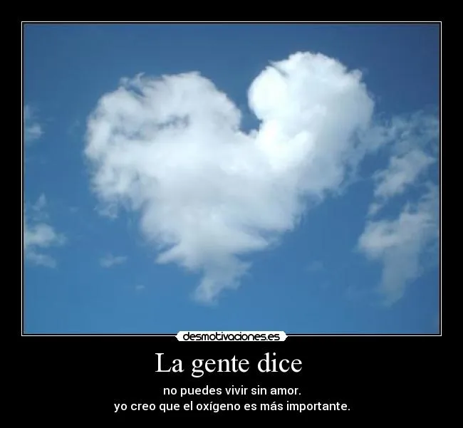 La gente dice | Desmotivaciones