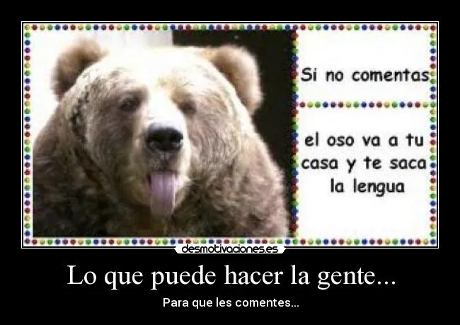 Lo que puede hacer la gente... | Desmotivaciones Lo que puede hacer la gente... | Desmotivaciones