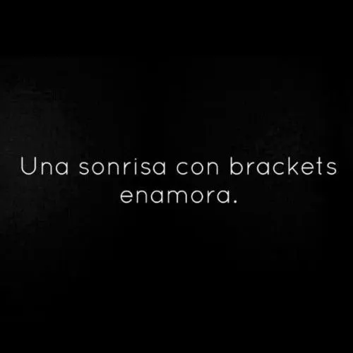 Geshiita. - *.* #frase #sonrisa #brackets #enamora