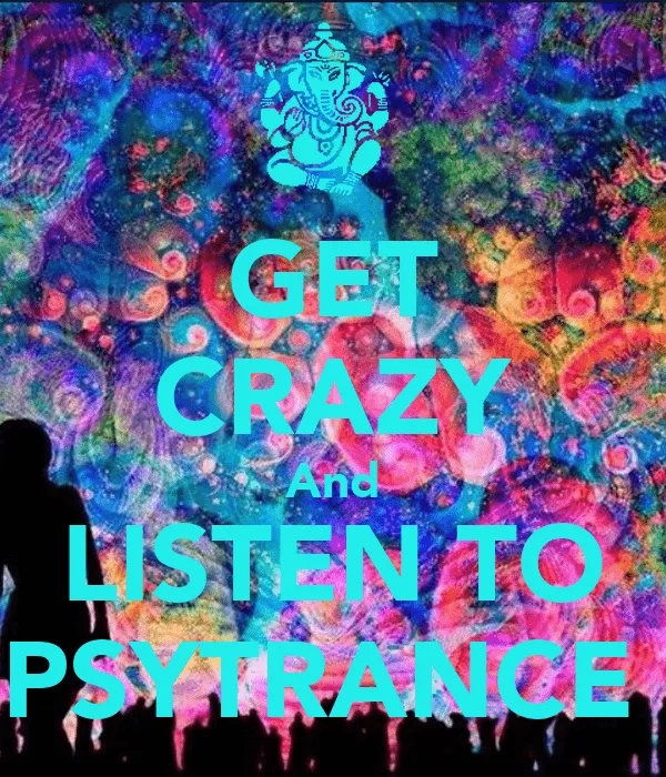 GET CRAZY And LISTEN TO PSYTRANCE - KEEP CALM AND CARRY ON Image ...
