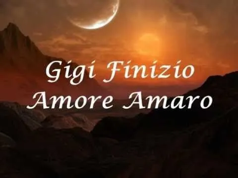 Gigi Finizio-Amore Amaro (+ Testo) - YouTube