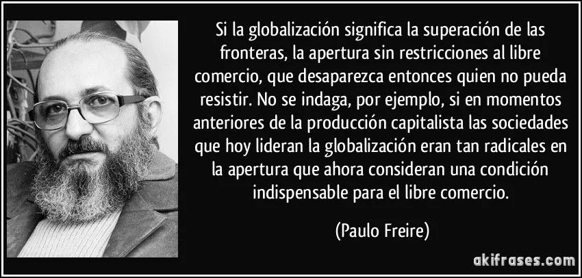 Si la globalización significa la superación de las fronteras,... Si la globalización significa la superación de las fronteras,...