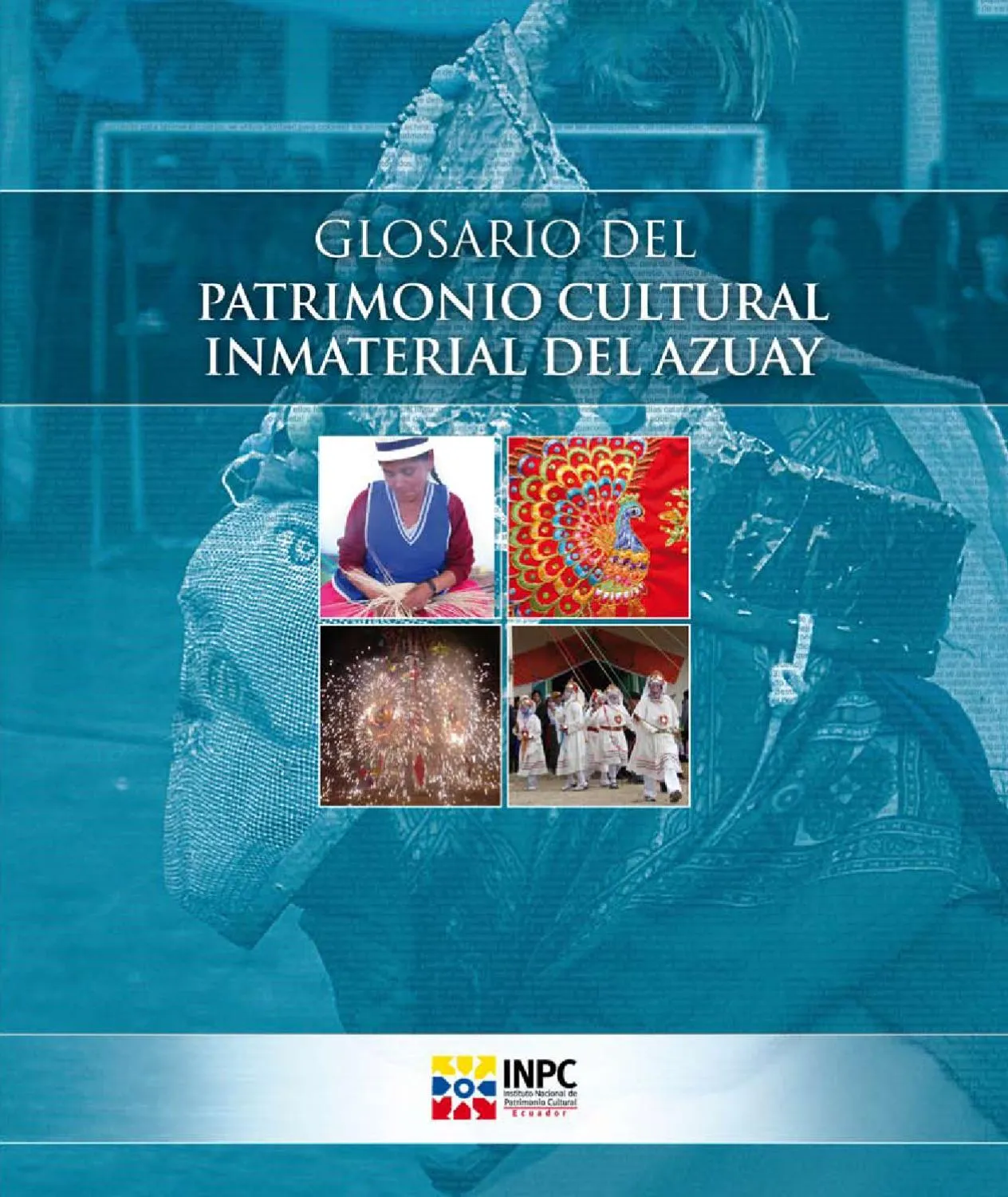 Glosario Patrimonio Inmaterial by INPC Ecuador - Issuu Glosario Patrimonio Inmaterial by INPC Ecuador - Issuu