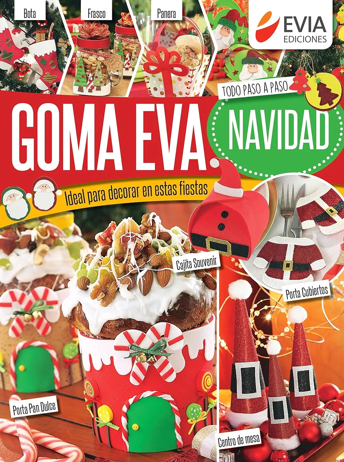 Goma eva Navidad: Ideal para decorar en estas fiestas, todo paso a paso (NAVIDAD; TODO PARA LA FIESTA nº 2) eBook : EDICIONES, EVIA : Amazon.com.mx: Tienda Kindle Goma eva Navidad: Ideal para decorar en estas fiestas, todo paso a paso (NAVIDAD; TODO PARA LA FIESTA nº 2) eBook : EDICIONES, EVIA : Amazon.com.mx: Tienda Kindle