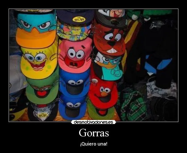 Carteles de Gorras | Desmotivaciones