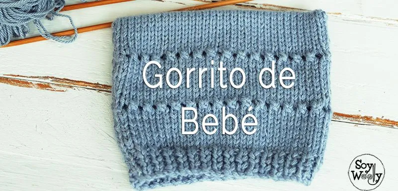 Gorrito de bebe para principiantes tejido dos agujas | Soy Woolly