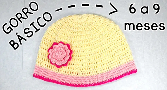 Gorro Básico a Crochet para bebé de 6 a 9 meses de edad | PATRONES ...