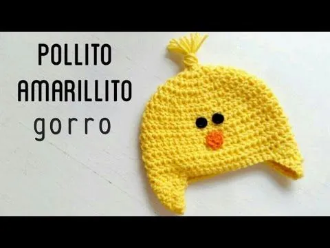 Gorro de Pollito Amarillito a Crochet | How to crochet a yellow ...