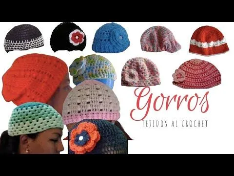 GORROS TEJIDOS A CROCHET (GANCHILLO) - YouTube GORROS TEJIDOS A CROCHET (GANCHILLO) - YouTube