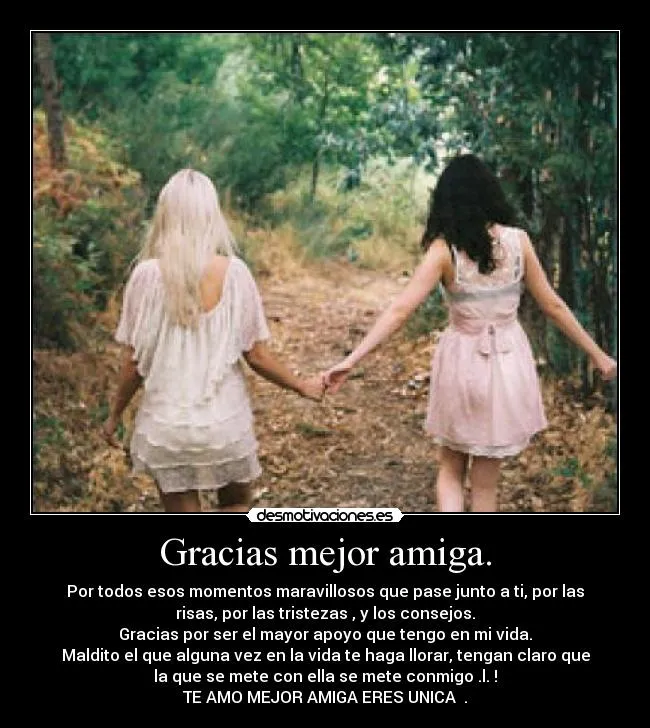 Gracias mejor amiga. | Desmotivaciones