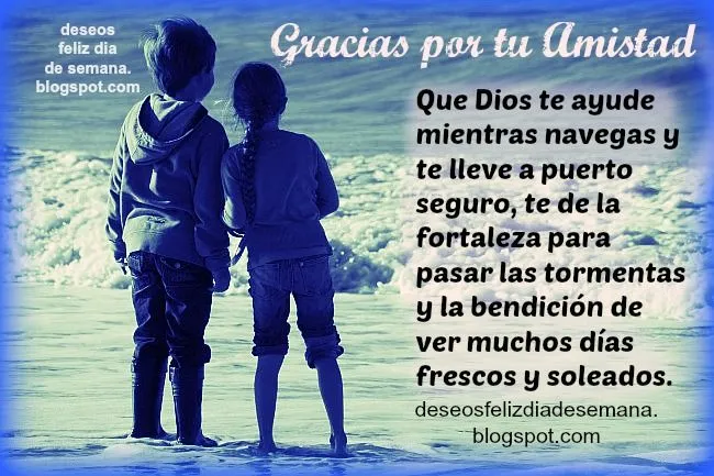Gracias por tu Amistad. Dios te Ayude en todo | Deseos Feliz Día ... Gracias por tu Amistad. Dios te Ayude en todo | Deseos Feliz Día ...