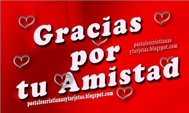 Gracias por tu Amistad | Postales Cristianas y Tarjetas Gracias por tu Amistad | Postales Cristianas y Tarjetas