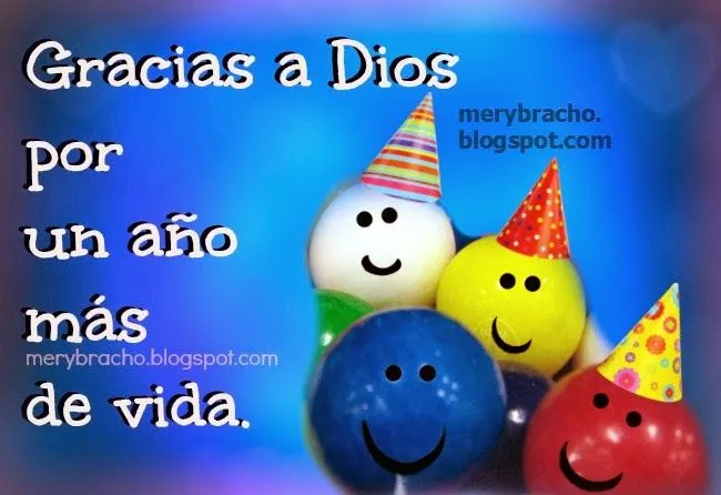 Gracias a Dios por un año más de vida | Entre Poemas y Vivencias Gracias a Dios por un año más de vida | Entre Poemas y Vivencias