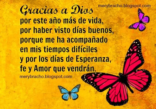 Gracias a Dios por este año más de vida | Entre Poemas y Vivencias