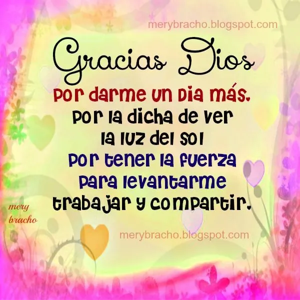 Gracias Dios por darme un Día más | Entre Poemas y Vivencias Gracias Dios por darme un Día más | Entre Poemas y Vivencias