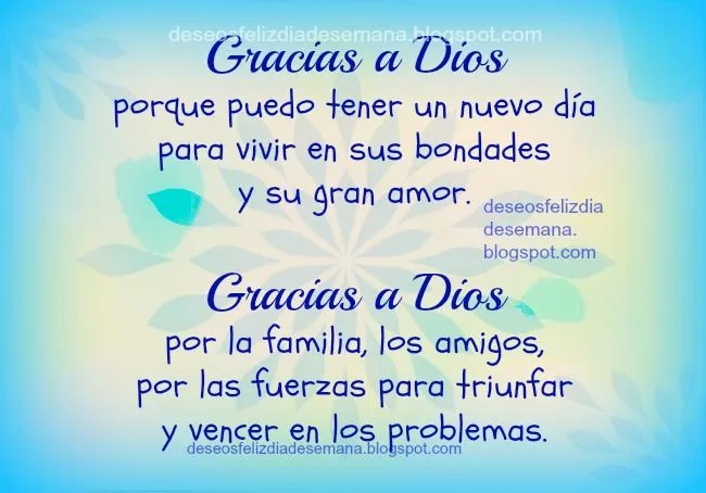 Gracias a Dios por tener un nuevo día | Deseos Feliz Día de Semana Gracias a Dios por tener un nuevo día | Deseos Feliz Día de Semana