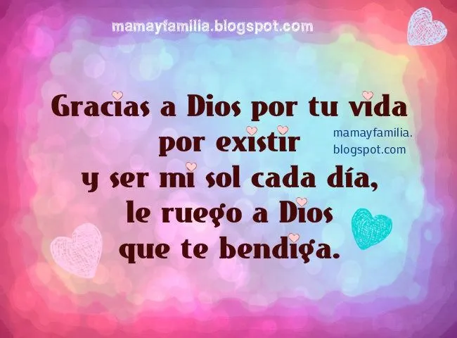 Gracias a Dios por ser tu mamá - Mamá y Familia