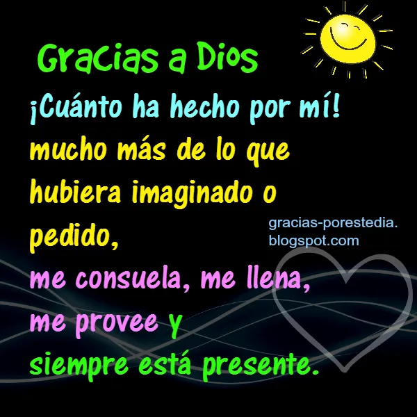 Gracias a Dios por tu vida y por la mía. Frases Cristianas ...