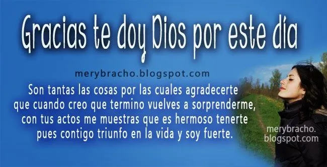 Gracias te doy Dios por este día | Entre Poemas y Vivencias Gracias te doy Dios por este día | Entre Poemas y Vivencias