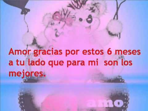 gracias por estos 6 meses amor