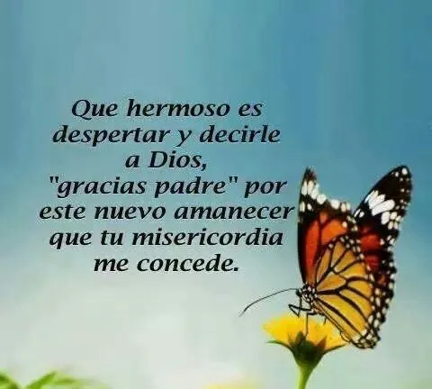 Gracias Padre por un nuevo dia.... | Para Dios | Pinterest | Blog ...