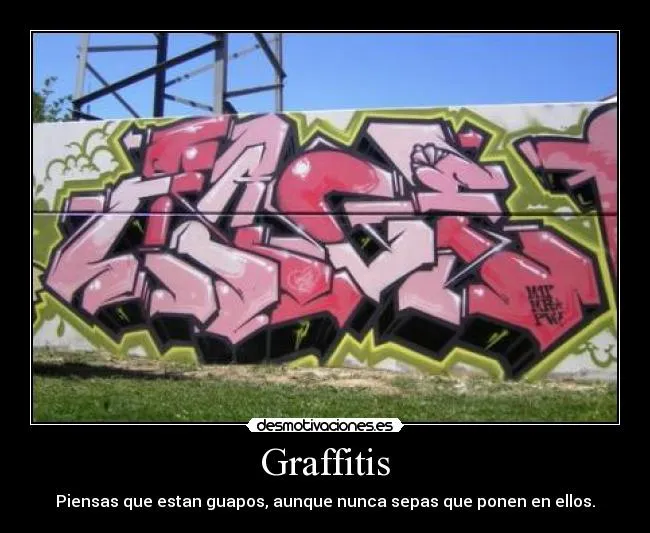 Graffitis | Desmotivaciones
