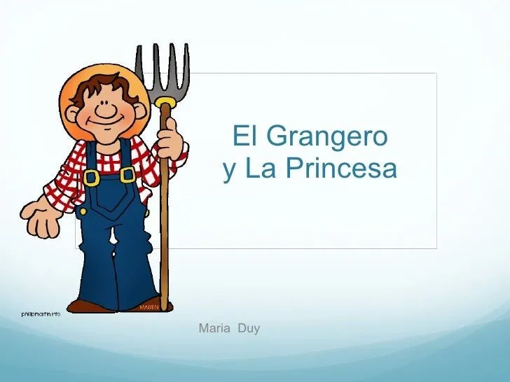 El grangero y la princesa