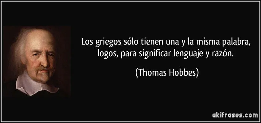 Los griegos sólo tienen una y la misma palabra, logos, para... Los griegos sólo tienen una y la misma palabra, logos, para...