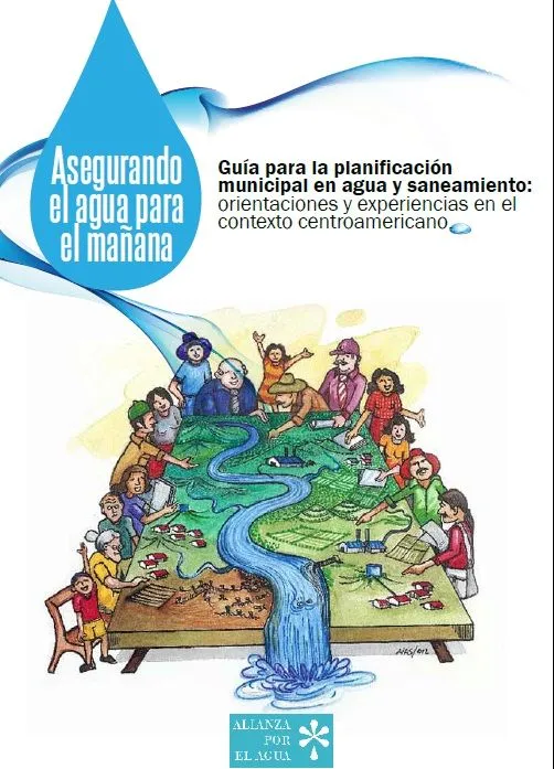 Guía para la planificación municipal en agua y saneamiento ... Guía para la planificación municipal en agua y saneamiento ...