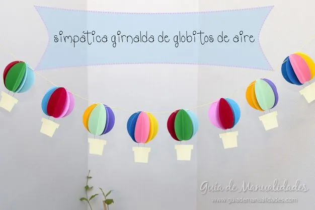 Guirnalda a todo color de globitos de aire - Guía de MANUALIDADES