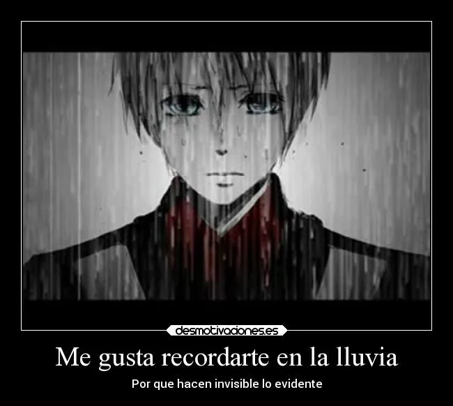 Me gusta recordarte en la lluvia | Desmotivaciones Me gusta recordarte en la lluvia | Desmotivaciones