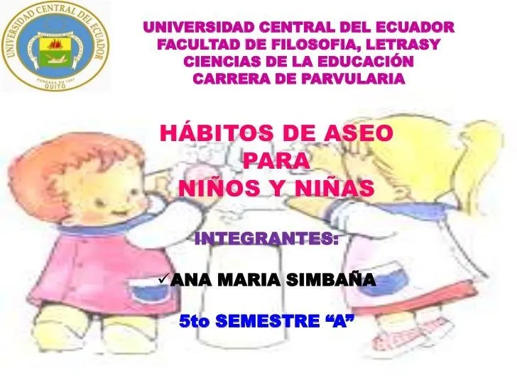 Hábitos de aseo por Ana Maria Simbaña