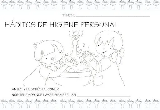 HABITOS DE HIGIENE PERSONAL PARA COMPLETAR Y COLOREAR HIGIENE PERSONAL HABITOS DE HIGIENE PERSONAL PARA COMPLETAR Y COLOREAR HIGIENE PERSONAL