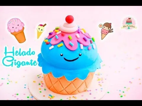 HAZ UN PASTEL DE HELADO GIGANTE | KAWAII | MIS PASTELITOS - YouTube