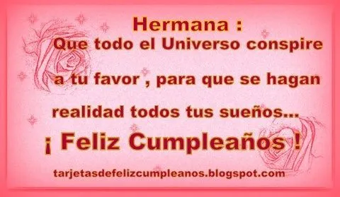 Hermana, esta tarjeta de feliz cumpleaños es mi regalo para ti ...