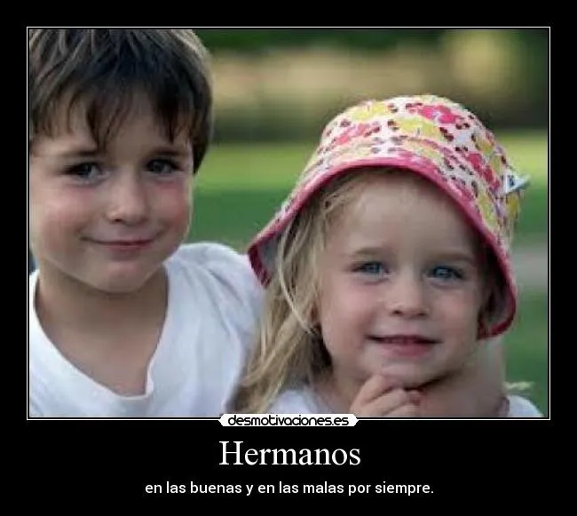 Hermanos | Desmotivaciones