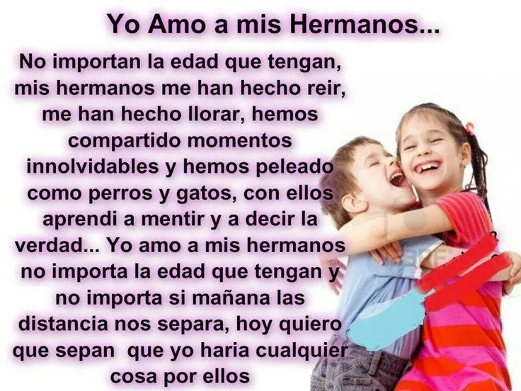 FRASES DE HERMANOS,ABUELO ECT. on Pinterest | Te Quiero, Te Amo ...