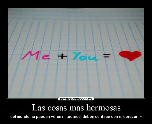 Las cosas mas hermosas - desmotivaciones.