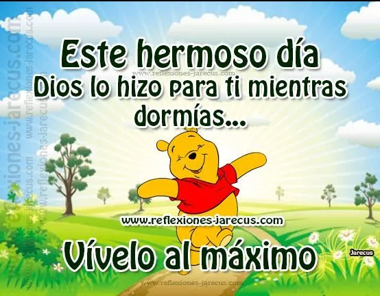 Este hermoso día Dios lo hizo para ti | Reflexiones y lecturas ... Este hermoso día Dios lo hizo para ti | Reflexiones y lecturas ...