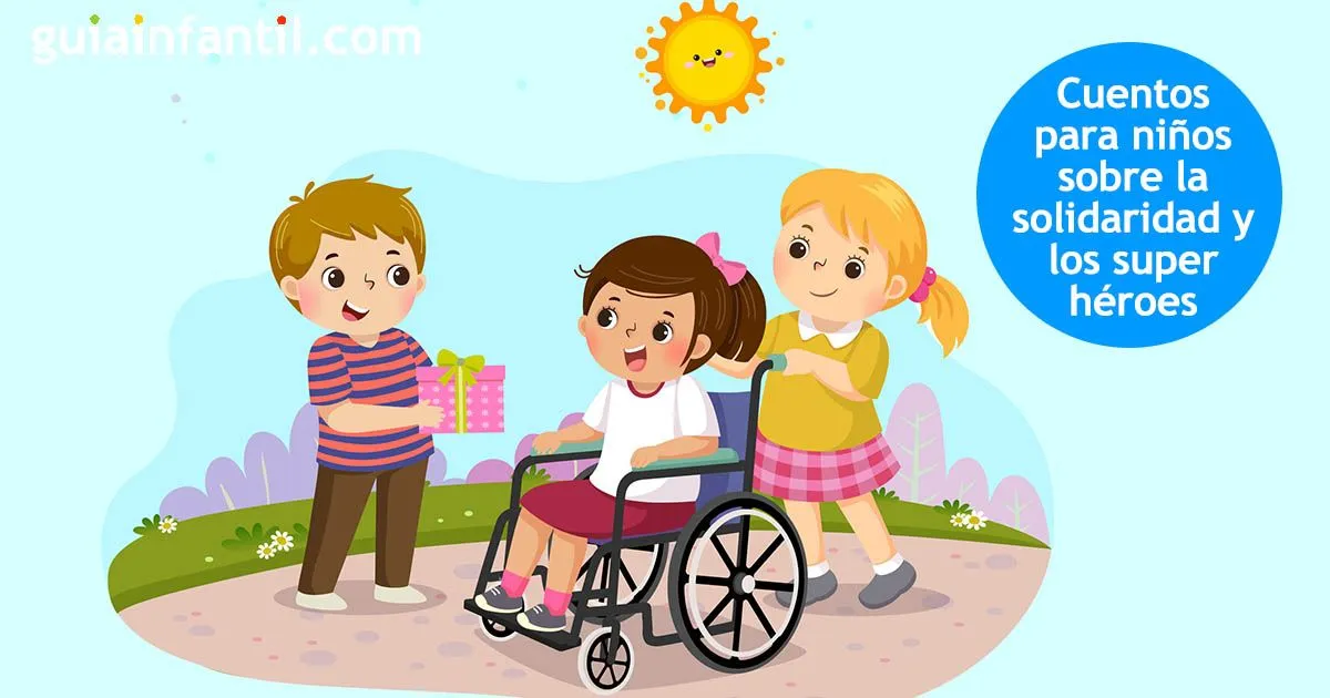 El día de los héroes. Cuento para que los niños se conviertan en héroes El día de los héroes. Cuento para que los niños se conviertan en héroes