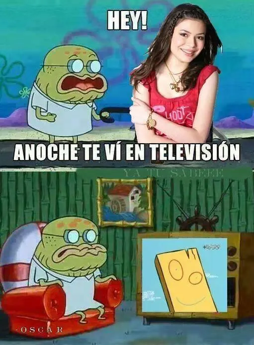 hey-anoche-te-vi-en-television-icarly-tablon-bob-esponja-memes ...