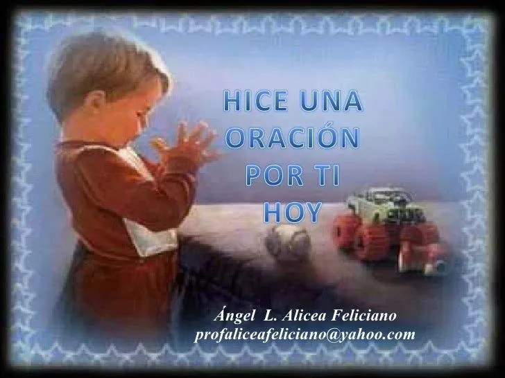 HICE UNA ORACIÓN POR TI