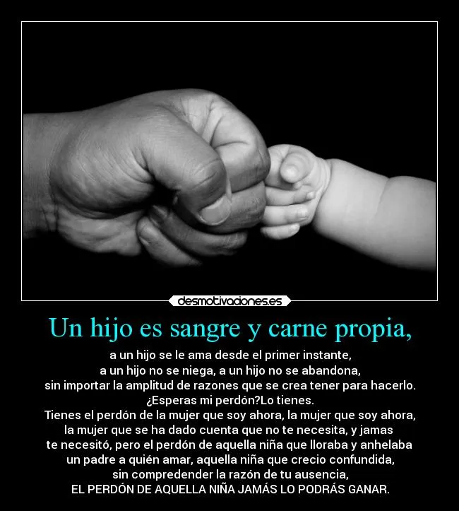 Un hijo es sangre y carne propia, | Desmotivaciones Un hijo es sangre y carne propia, | Desmotivaciones