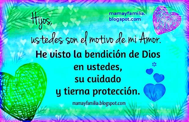 Para mis Hijos con Amor Incondicional - Mamá y Familia Para mis Hijos con Amor Incondicional - Mamá y Familia