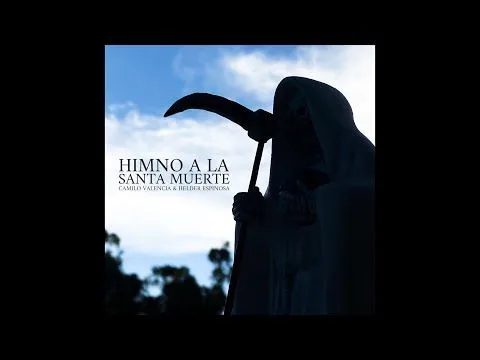 HIMNO A LA SANTA MUERTE completo - YouTube