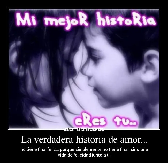 La verdadera historia de amor... | Desmotivaciones La verdadera historia de amor... | Desmotivaciones
