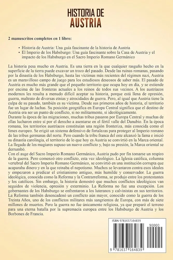 Historia de Austria: Una guía fascinante de la historia de Austria y del  Imperio de los Habsburgo (Historia de los Países Europeos) (Spanish  Edition): History, Captivating: 9781637164839: Amazon.com: Books