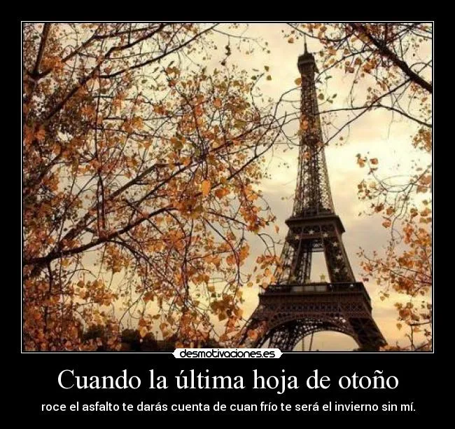 Cuando la última hoja de otoño | Desmotivaciones Cuando la última hoja de otoño | Desmotivaciones