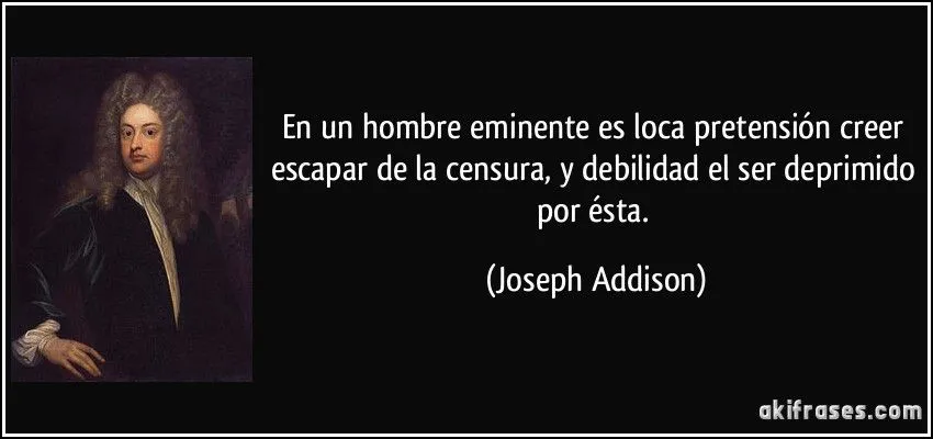 En un hombre eminente es loca pretensión creer escapar de la... En un hombre eminente es loca pretensión creer escapar de la...