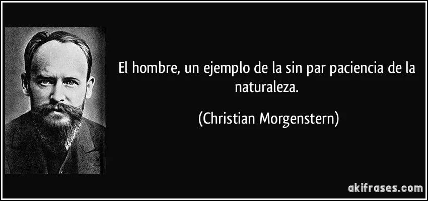 El hombre, un ejemplo de la sin par paciencia de la naturaleza. El hombre, un ejemplo de la sin par paciencia de la naturaleza.